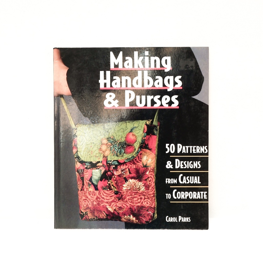 NWOT - Vintage - Making Handbags & Purses by Carol Parks book - Out of Print